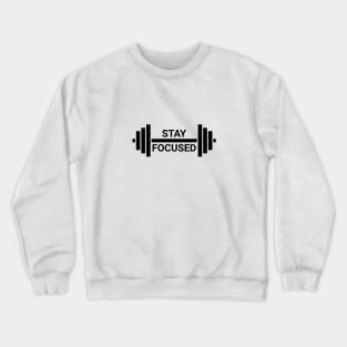 Stay Focused with barbell Crewneck Sweatshirt